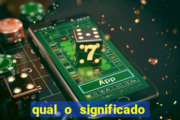 qual o significado do jogo